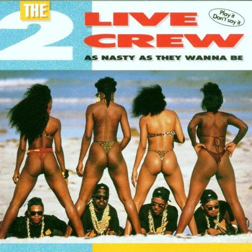 The 2 Live Crew - As Nasty As They Wanna Be - Preis vom 11.10.2026 03:10:56 h