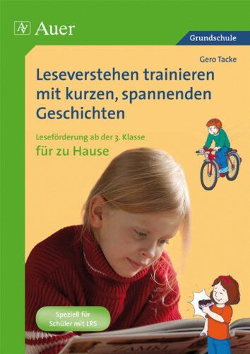 Gero Tacke - Leseverstehen trainieren mit kurzen, spannenden Geschichten. Ab 3. Kl. für zu Hause: Leseförderung ab der 3. Klasse für zu Hause - Preis vom 09.10.2026 07:28:09 h