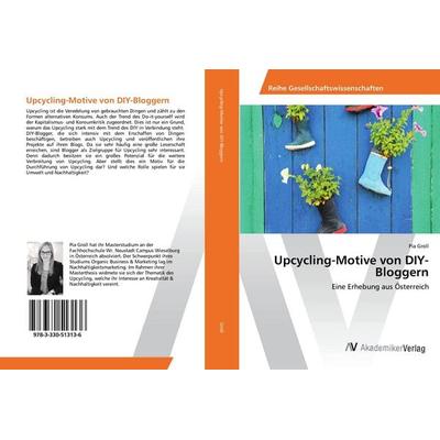 Upcycling-Motive von DIY-Bloggern, Taschenbuch von Pia Groll, AV Akademikerverlag, 978-3-330-51313-6