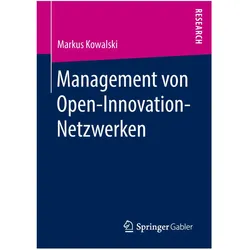 Management von Open-Innovation-Netzwerken, Fachbücher von Markus Kowalski
