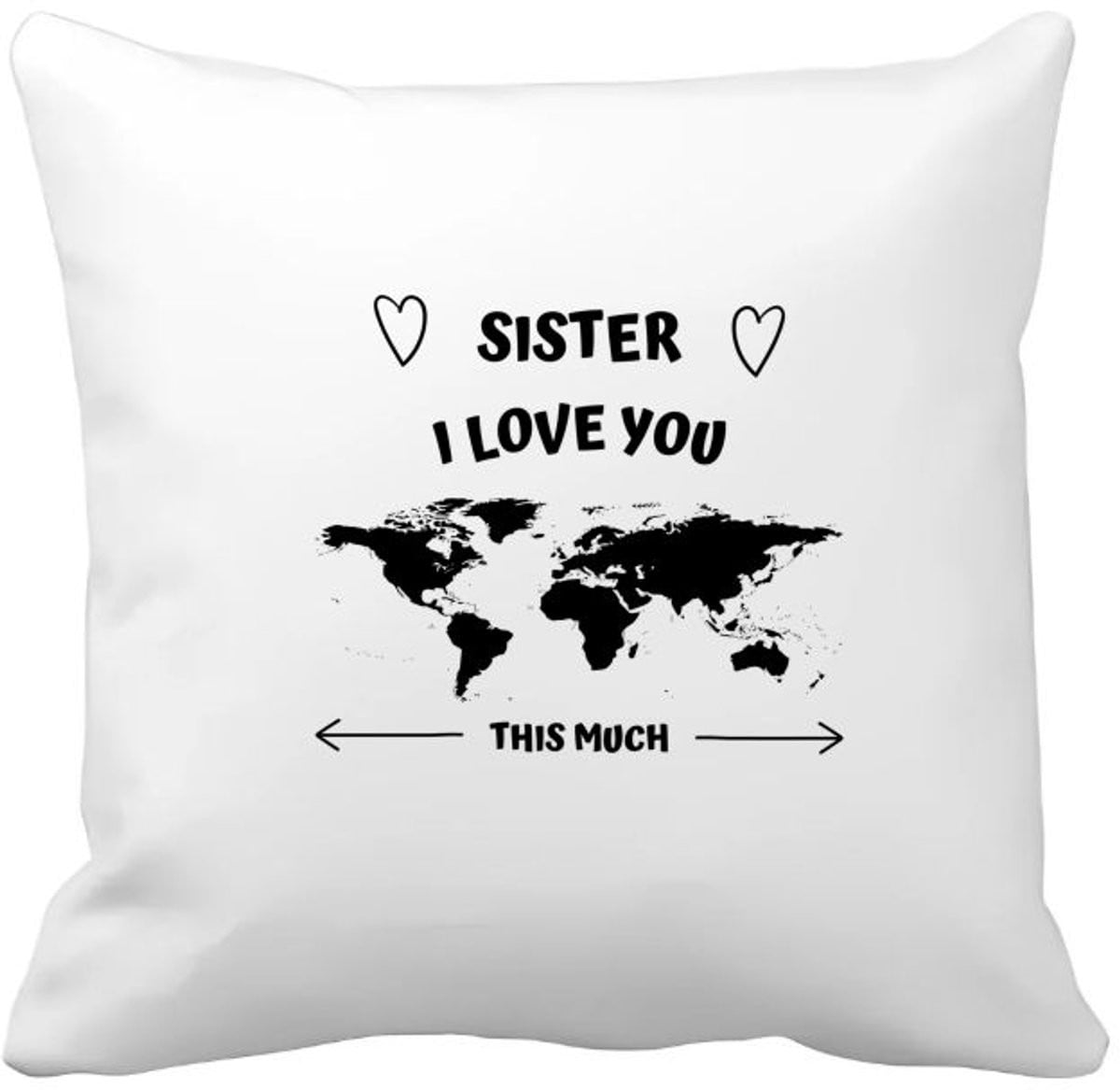 Akyol Kussenhoes Sister I Love You This Much - 40 x 40 cm