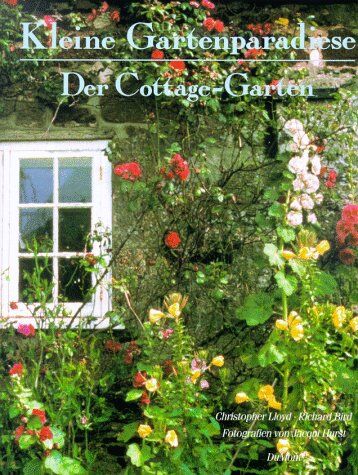 Christopher Lloyd - Kleine Gartenparadiese. Der Cottage- Garten - Preis vom 30.09.2026 09:01:18 h