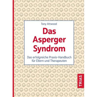 Das Asperger-Syndrom, Taschenbuch von Tony Attwood, TRIAS, 978-3-432-11500-9