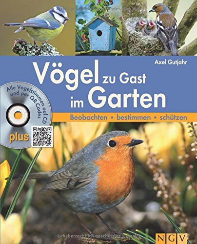Axel Gutjahr - Vögel zu Gast im Garten: Alle Vogelstimmen auf CD und per QR-Code. Beobachten - bestimmen - schützen. - Preis vom 30.09.2026 22:30:23 h