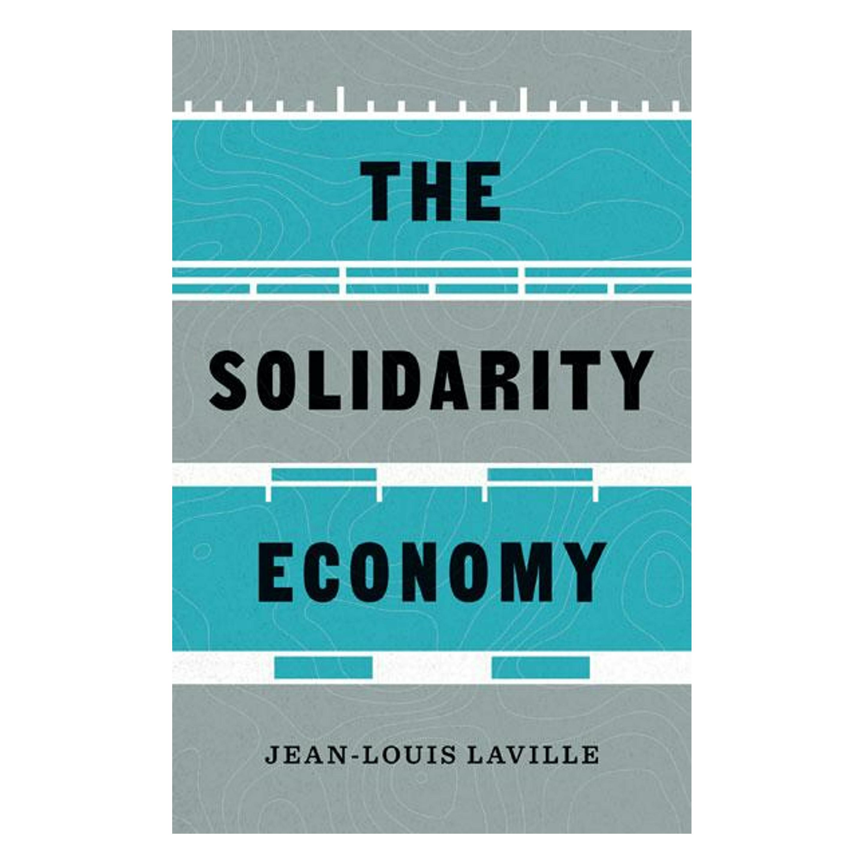 University Of Minnesota The Solidarity Economy (Englisch, Jean-Louis Laville, Josh Booth) (41992898)