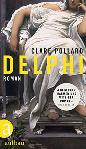 Clare Pollard - Delphi: Roman - Preis vom 09.10.2026 07:28:09 h