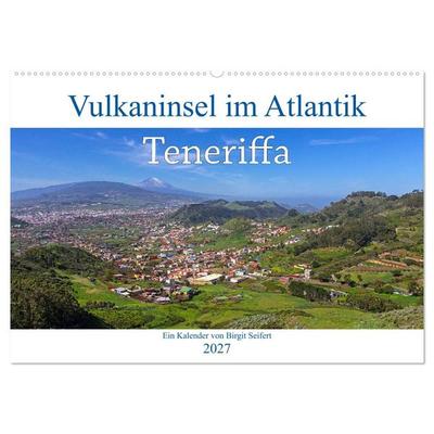 Vulkaninsel im Atlantik, Teneriffa (Wandkalender 2027 DIN A2 quer), CALVENDO Monatskalender