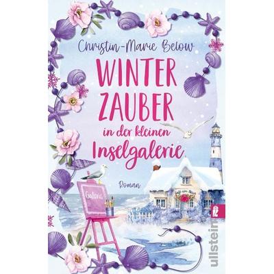 Winterzauber in der kleinen Inselgalerie, Taschenbuch von Christin-Marie Below, Ullstein Taschenbuch, 978-3-548-07342-2