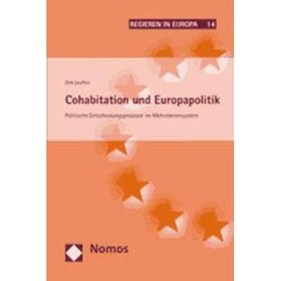 Cohabitation und Europapolitik, Taschenbuch von Dirk Leuffen, Nomos, 978-3-8329-2697-7
