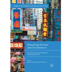 Hong Kong 20 Years after the Handover, Fachbücher von Tai-Lok Lui, Brian C. H. Fong