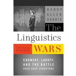 The Linguistics Wars: Chomsky, Lakoff, and the Battle Over Deep Structure, Sachbücher von Randy Allen Harris