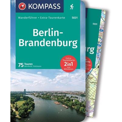 KOMPASS Wanderführer Berlin-Brandenburg, 75 Touren, Taschenbuch von Bernhard Pollmann, KOMPASS Freytag & Berndt, 978-3-99121-670-4