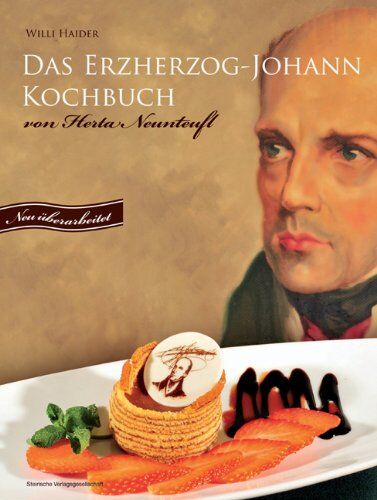 Willi Haider - Das Erzherzog-Johann-Kochbuch von Herta Neunteufel - Preis vom 10.10.2026 11:48:34 h