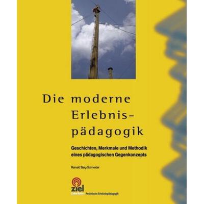 Die Moderne Erlebnispädagogik, Taschenbuch von Rainald Baig-Schneider, VDM, 978-3-639-25237-8