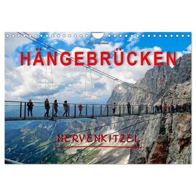 Hängebrücken - Nervenkitzel (Wandkalender 2026 DIN A4 quer), CALVENDO Monatskalender