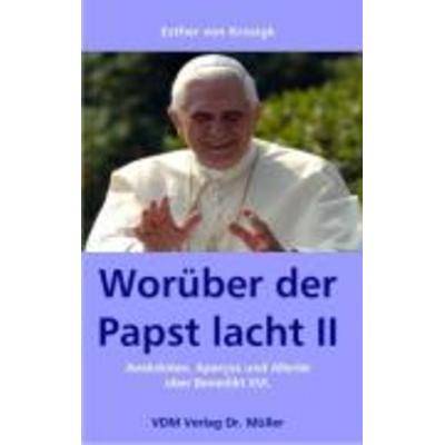 Worüber der Papst lacht 2, Taschenbuch von Esther Krosigk, AV Akademikerverlag, 978-3-8364-0085-5