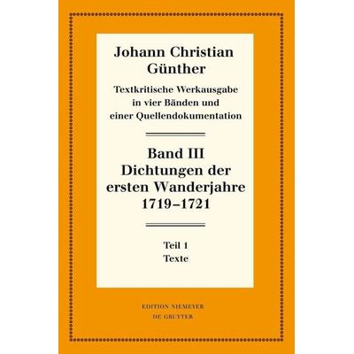 Dichtungen der ersten Wanderjahre 1719-1721, Gebundene Ausgabe von Reiner Bölhoff, De Gruyter, 978-3-11-029520-7