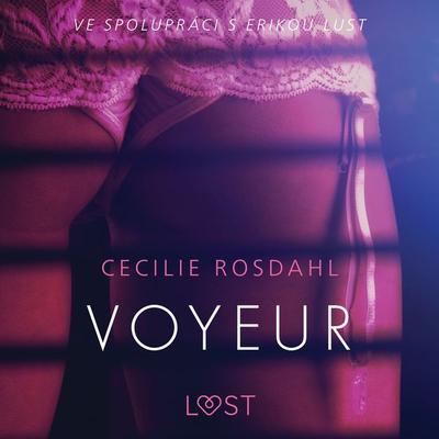 Voyeur - Sexy erotika - Cecilie Rosdahl, Audio, 9788726213638