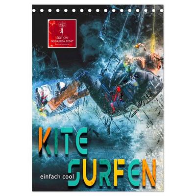 Kitesurfen - einfach cool (Tischkalender 2027 DIN A5 hoch), CALVENDO Monatskalender