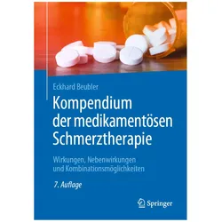 Kompendium der medikamentösen Schmerztherapie, Fachbücher von Eckhard Beubler