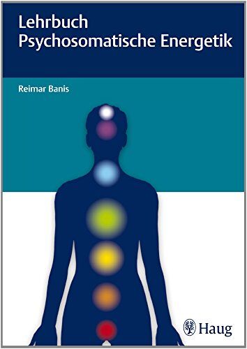Reimar Banis - Lehrbuch Psychosomatische Energetik - Preis vom 30.09.2026 22:30:23 h