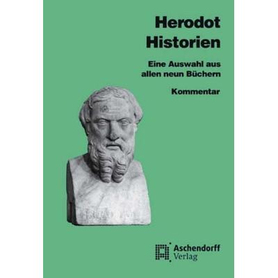 Eine Auswahl aus sämtlichen neun Büchern / Herodot: Historien, Taschenbuch von Herodot Herodot, Aschendorff, 978-3-402-02211-5
