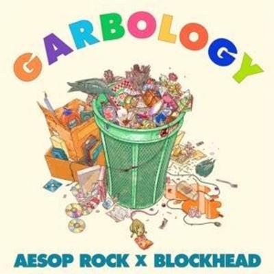 Aesop Rock X Blockhead: Garbology - Aesop Rock X. Blockhead, CD