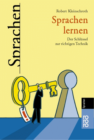 Robert Kleinschroth - Sprachen lernen: Der Schlüssel zur richtigen Technik - Preis vom 09.10.2026 07:28:09 h