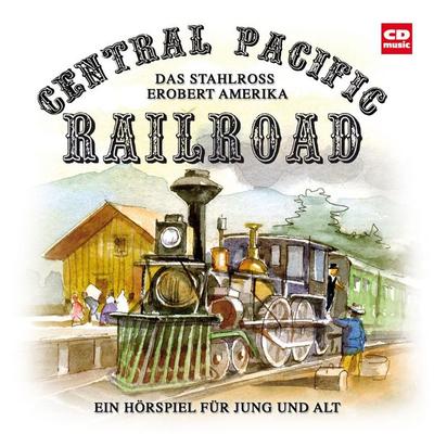 Central Pacific Railroad - Kurt Stephan, Audio, 4056198061329