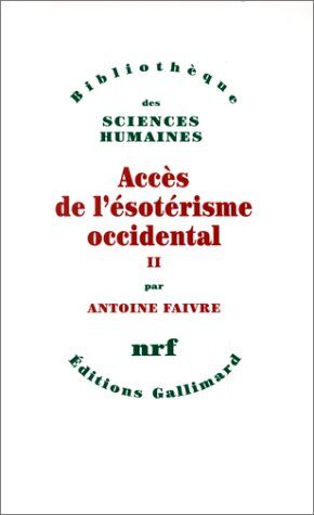 Antoine Faivre - Accès de l'ésotérisme occidental. Vol. 2 - Preis vom 09.10.2026 07:28:09 h