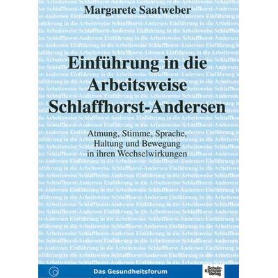 Einführung in die Arbeitsweise Schlaffhorst-Andersen, Taschenbuch von Margarete Saatweber, Schulz-Kirchner, 978-3-8248-0019-3