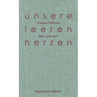 Unsere leeren Herzen, Gebundene Ausgabe von Thomas Hettche, Kiepenheuer & Witsch, 978-3-462-05068-4