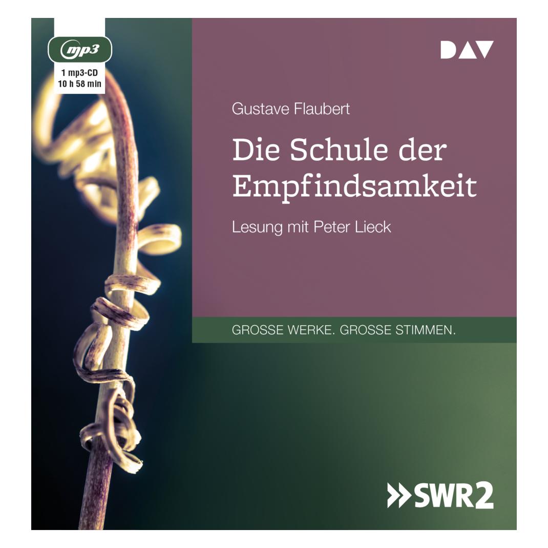 Audio Verlag Die Schule der Empfindsamkeit (Andrew Barbey, Gustave Flaubert, Peter Lieck, Deutsch) (9337409)