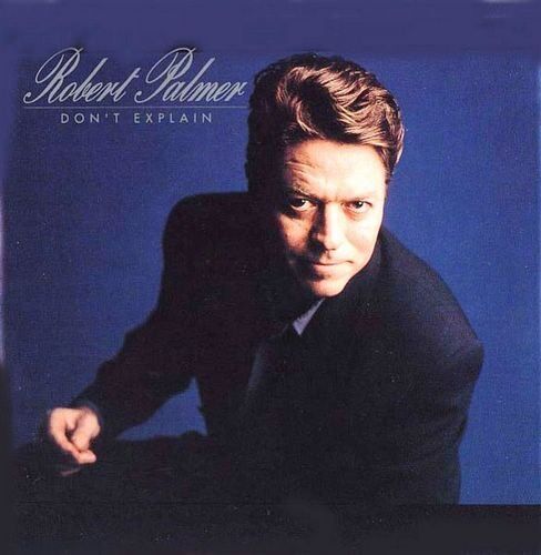 Robert Palmer - Don'T Explain - Preis vom 03.10.2026 20:43:07 h