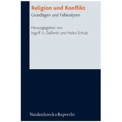 Religion und Konflikt, Fachbücher von Ingolf U. Schulz Dalferth