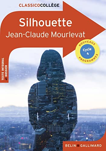 Jean-Claude Mourlevat - Silhouette : cycle 4, nouveaux programmes - Preis vom 11.10.2026 15:43:13 h