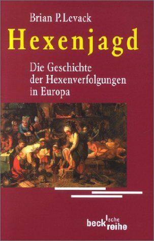 Levack, Brian P. - Hexenjagd: Die Geschichte der Hexenverfolgung in Europa: Die Geschichte der Hexenverfolgungen in Europa - Preis vom 13.10.2026 11:25:28 h