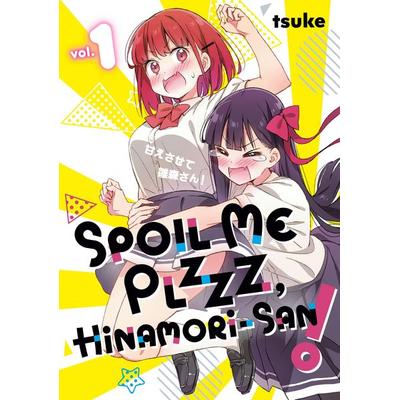 Spoil Me Plzzz, Hinamori-San! 1, Taschenbuch von Tsuke, Random House N.Y.
