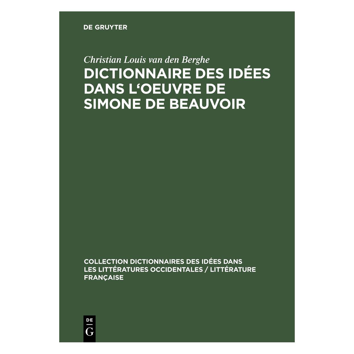 De Gruyter Berghe:Dictionnaire des idées dans loe (Französisch, Hardcover, Christian Louis Berghe, Christian Louis van den Berghe) (67768811)