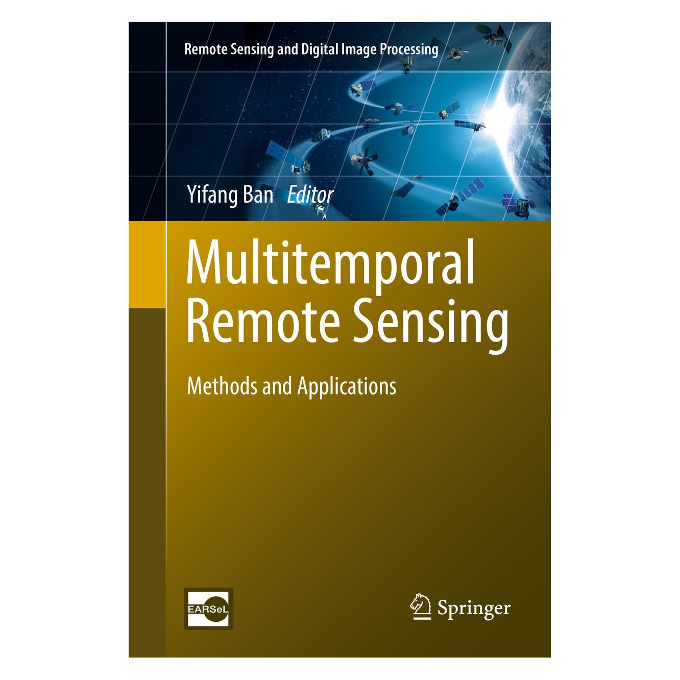 Springer Multitemporal Remote Sensing (Englisch, Hardcover, Yifang Ban) (9783319470351)