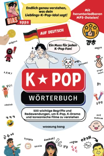 Woosung Kang - K-Pop Wörterbuch : Unverzichtbare Begriffe und Ausdrücke in K-Pop, K-Drama, koreanischen Filmen und Shows! (The K-Pop Dictionary, Band 5) - Preis vom 09.10.2026 07:28:09 h