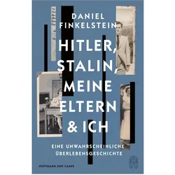 Hitler, Stalin, meine Eltern und ich, Biografien von Daniel Finkelstein