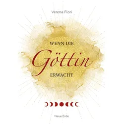 Wenn die Göttin erwacht, Ratgeber von Verena Flori
