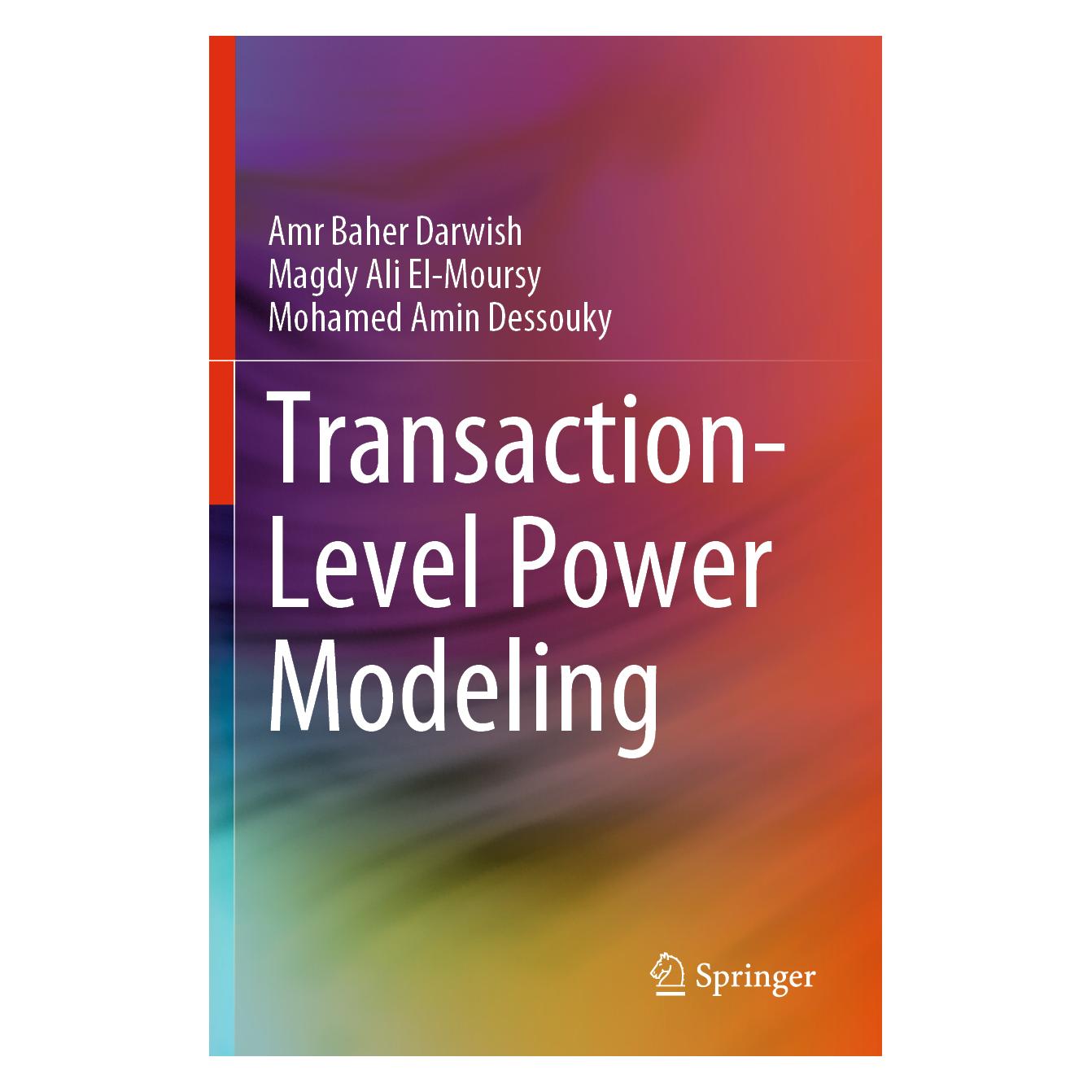 Springer Transaction-Level Power Modeling (Englisch, Softcover, Amr Baher Darwish, Magdy Ali El-Moursy, Mohamed Amin Dessouky) (56158333)