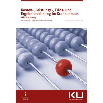 Kosten-, Leistungs-, Erlös- und Ergebnisrechnung im Krankenhaus, Gebundene Ausgabe von Winfried Zapp,Michael Wittland, Mgo fachverlage,