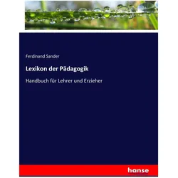 Lexikon der Pädagogik, Fachbücher von Ferdinand Sander
