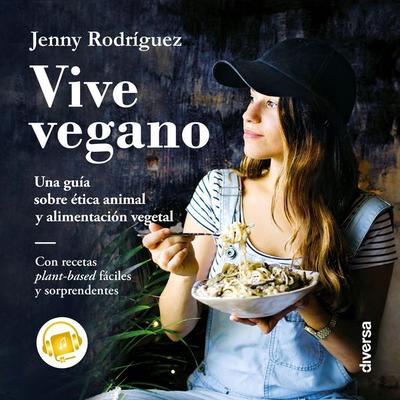 Vive vegano - Jenny Rodríguez, Audio, 9788418087127