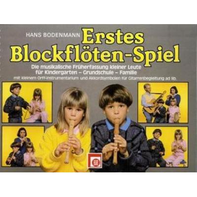 Erstes Blockflöten-Spiel, für Sopran-Blockflöte, Taschenbuch von Hans Bodenmann, Edition Melodie, 978-3-309-00372-9