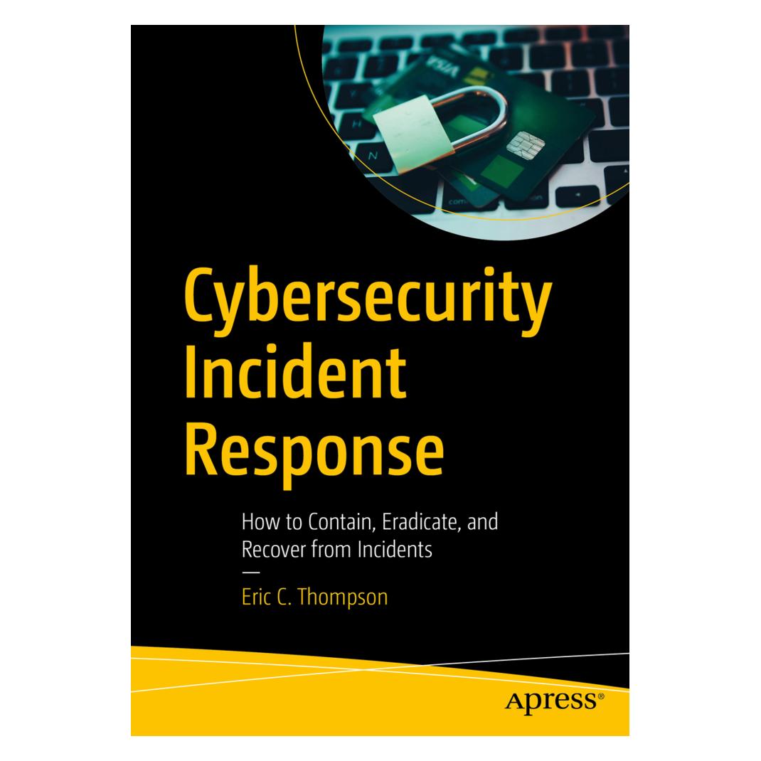 Springer Cybersecurity Incident Response (Englisch, Softcover, Eric C. Thompson) (15904809)
