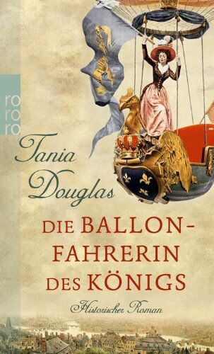 Tania Douglas - Die Ballonfahrerin des Königs - Preis vom 11.10.2026 03:10:56 h